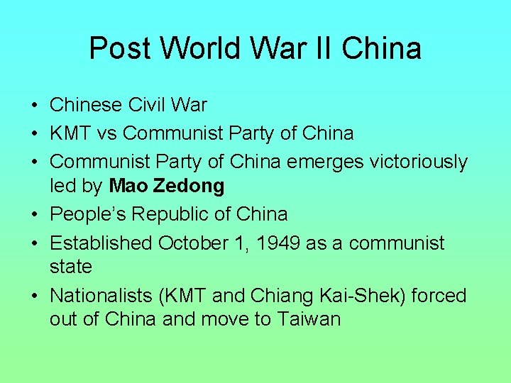 Post World War II China • Chinese Civil War • KMT vs Communist Party Post World War II China • Chinese Civil War • KMT vs Communist Party