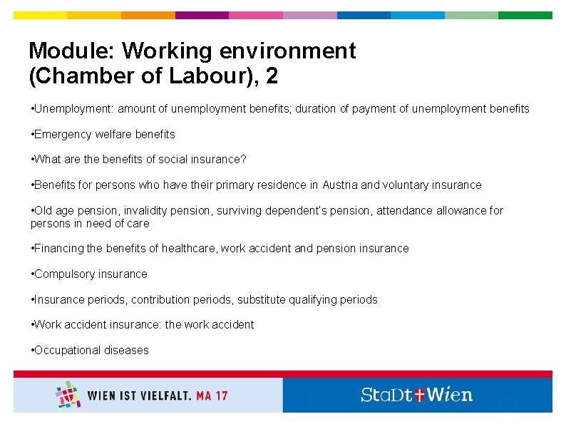 Module: Working environment (Chamber of Labour), 2 • Unemployment: amount of unemployment benefits; duration