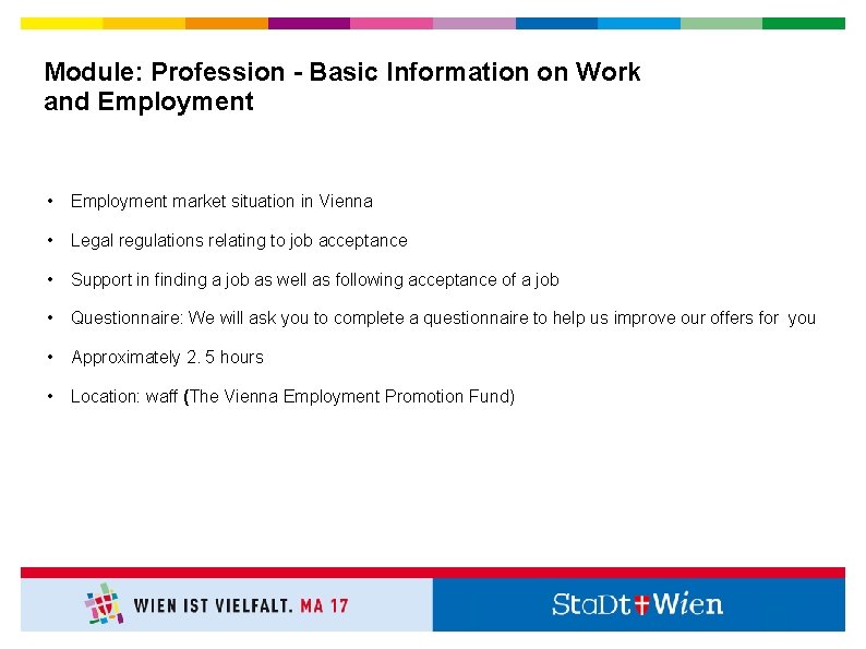 Module: Profession - Basic Information on Work and Employment • Employment market situation in