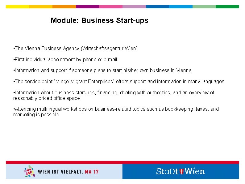 Module: Business Start-ups • The Vienna Business Agency (Wirtschaftsagentur Wien) • First individual appointment