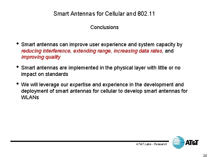 Smart Antennas for Cellular and 802. 11 Conclusions • Smart antennas can improve user