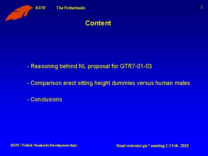 RDW 2 The Netherlands Content - Reasoning behind NL proposal for GTR 7 -01