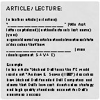 ARTICLE / LECTURE: In his/her article (or lecture) "____________, ” (title, first letter capitalized)