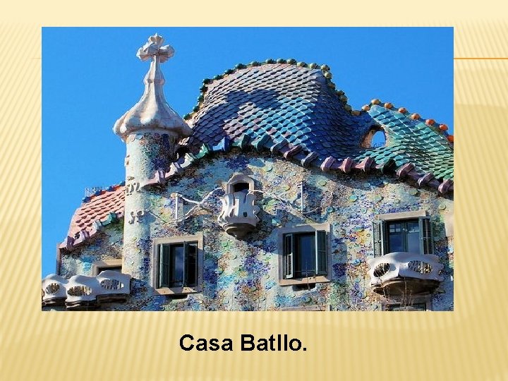 Casa Batllo. 