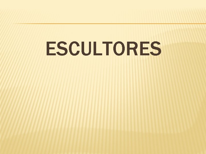 ESCULTORES 
