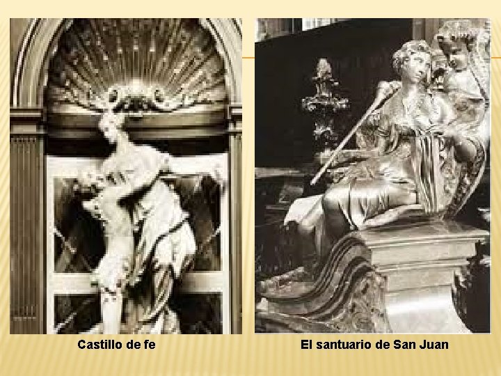 Castillo de fe El santuario de San Juan 