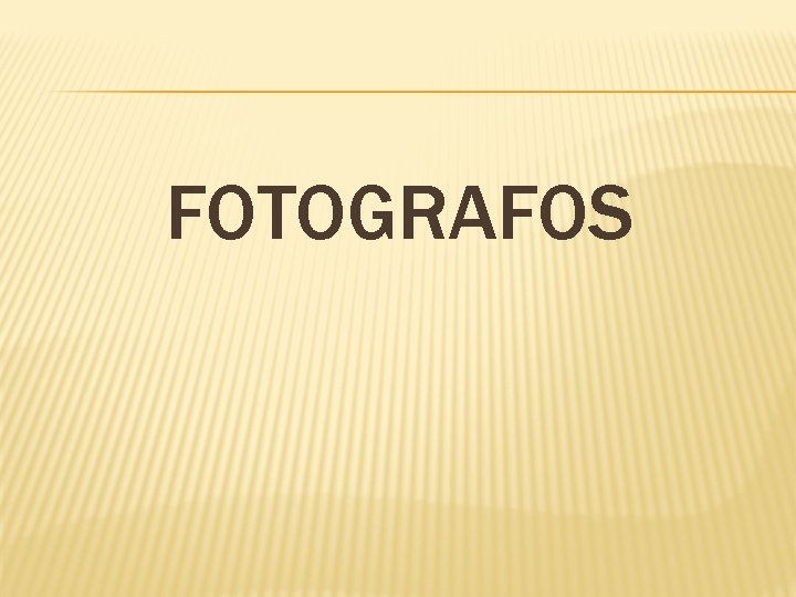 FOTOGRAFOS 