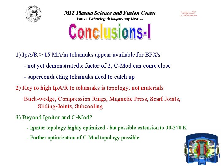 MIT Plasma Science and Fusion Center Fusion Technology & Engineering Division 1) Ip. A/R