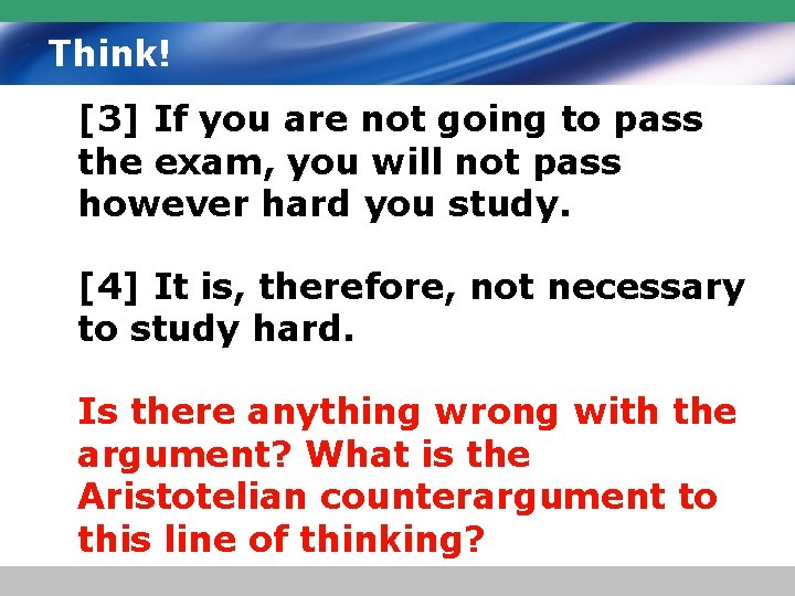 Think! [3] If you are not going to pass the exam, you will not