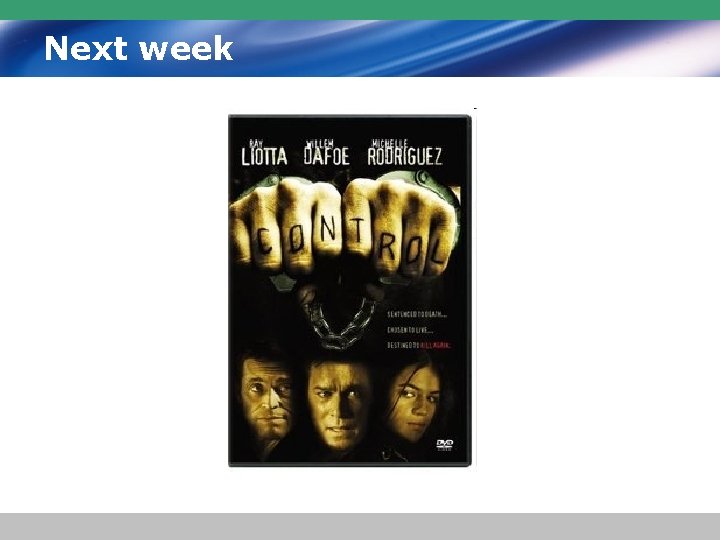 Next week 