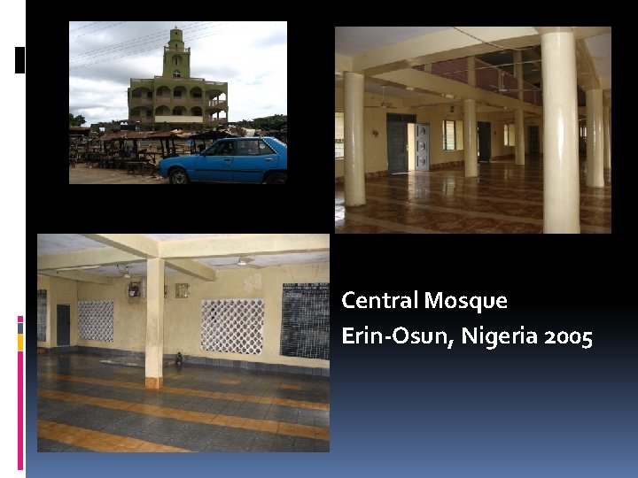 Central Mosque Erin-Osun, Nigeria 2005 