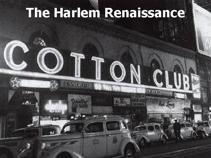 The Harlem Renaissance 