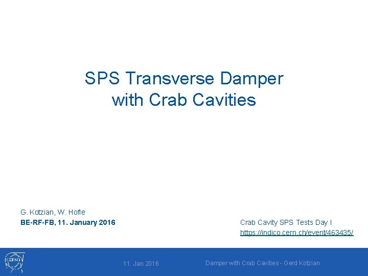 SPS Transverse Damper with Crab Cavities G. Kotzian, W. Hofle BE-RF-FB, 11. January 2016