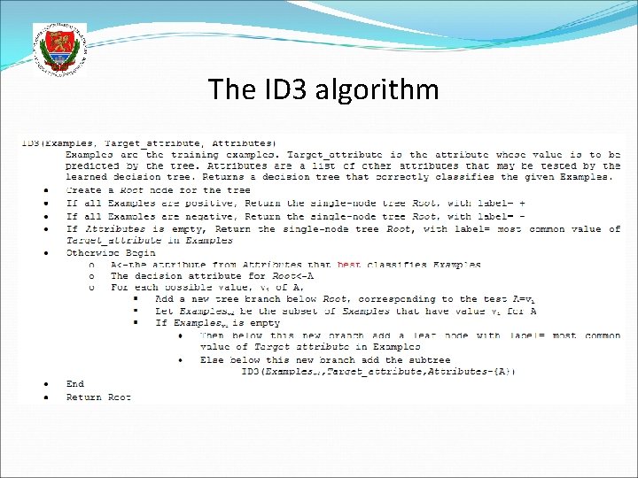 The ID 3 algorithm 