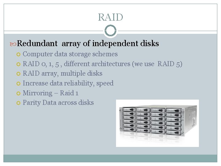 RAID Redundant array of independent disks Computer data storage schemes RAID 0, 1, 5
