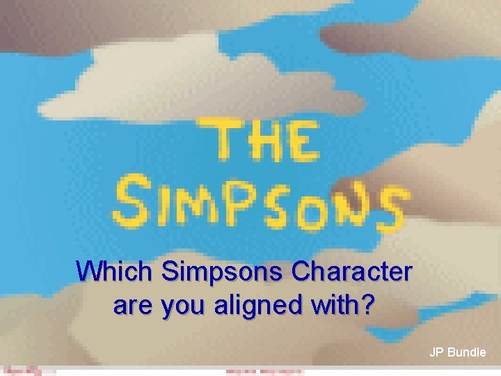 Which Simpsons Character are you aligned with? JP Bundle 