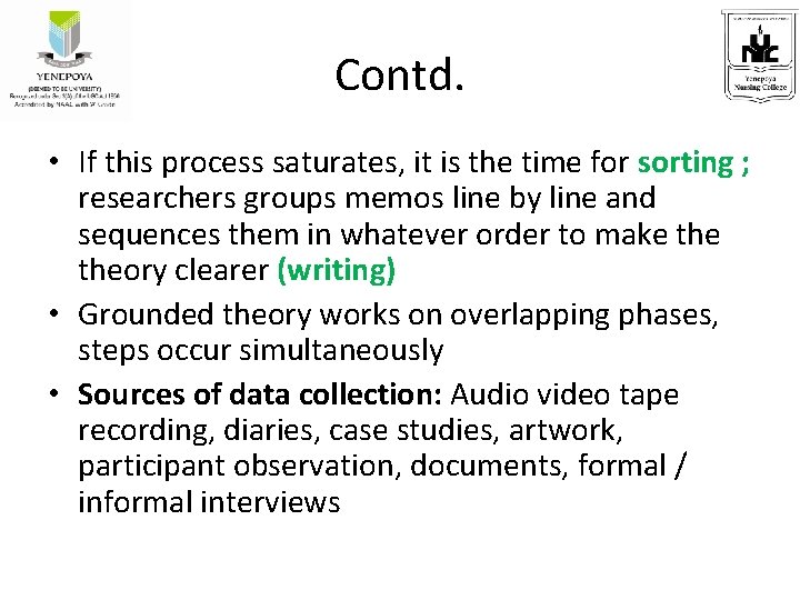 Contd. • If this process saturates, it is the time for sorting ; researchers