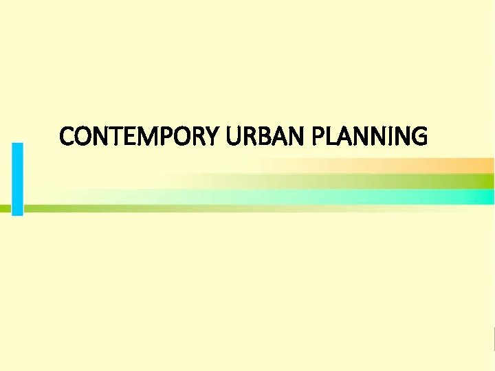 CONTEMPORY URBAN PLANNING 