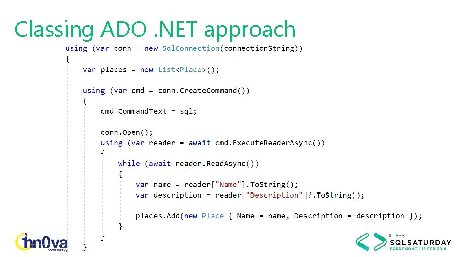 Classing ADO. NET approach 
