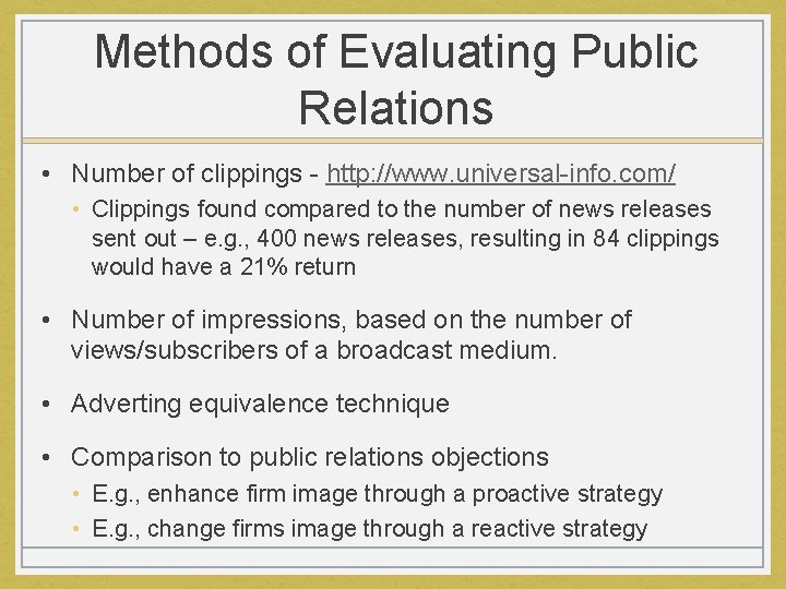 Methods of Evaluating Public Relations • Number of clippings - http: //www. universal-info. com/
