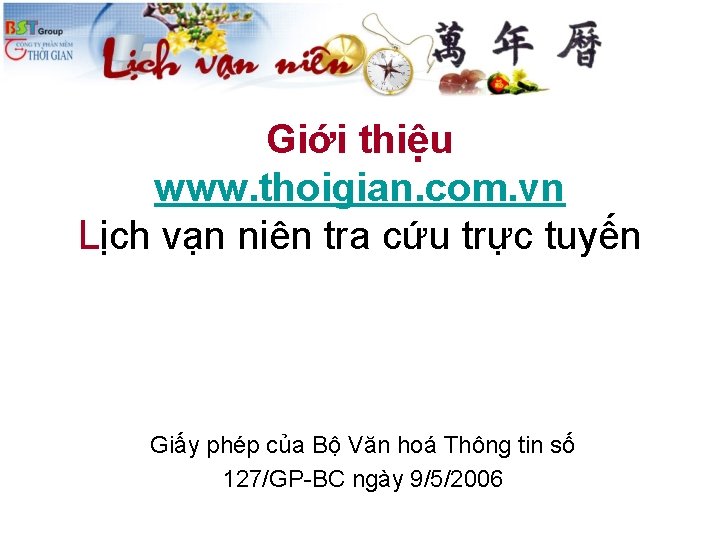 Giới thiệu www. thoigian. com. vn Lịch vạn niên tra cứu trực tuyến Giấy