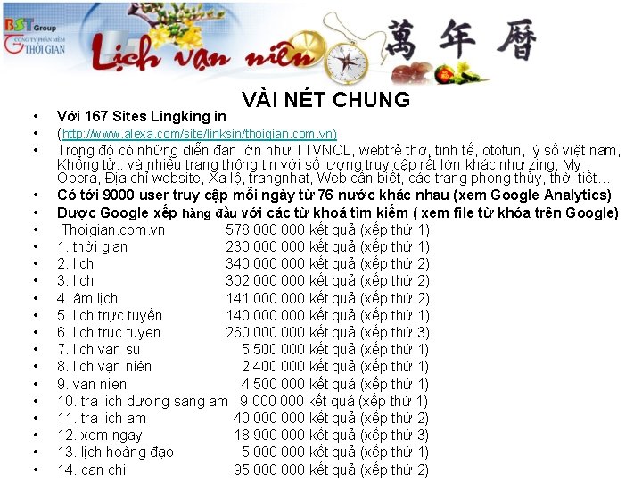  • • • • • VÀI NÉT CHUNG Với 167 Sites Lingking in