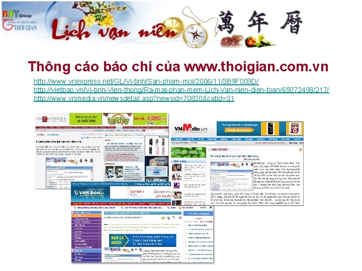 Thông cáo báo chí của www. thoigian. com. vn http: //www. vnexpress. net/GL/Vi-tinh/San-pham-moi/2006/11/3 B