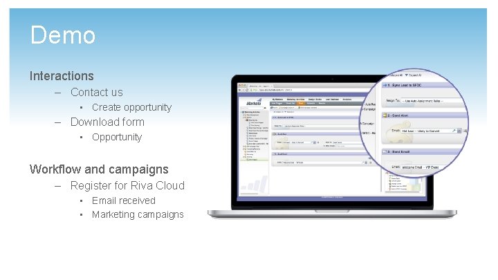 Demo Interactions – Contact us • Create opportunity – Download form • Opportunity Workflow