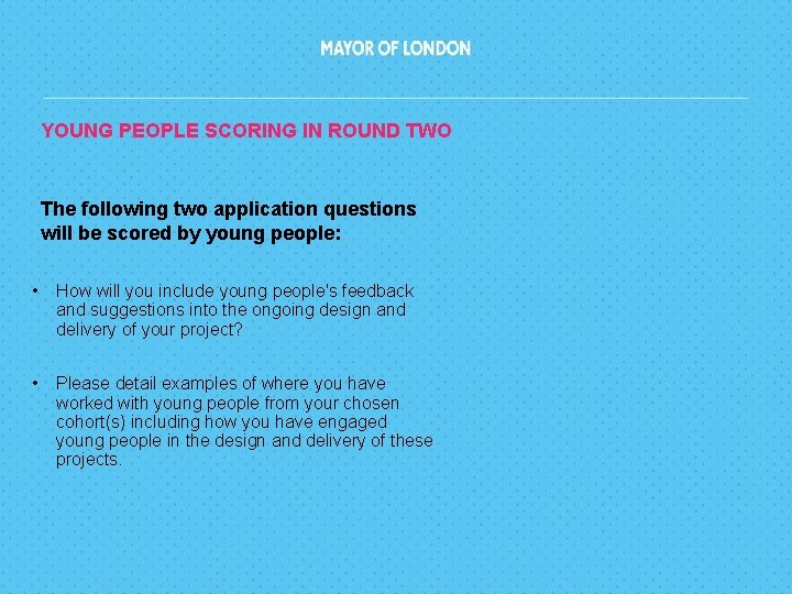 YOUNG PEOPLE SCORING IN ROUND TWO The following two application questions will be scored