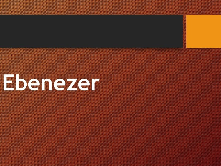 Ebenezer 