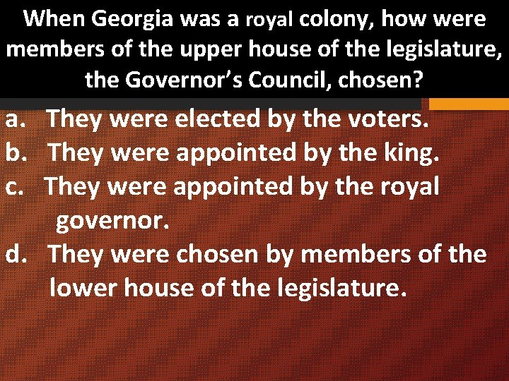 When Georgia was a royal colony, how were members of the upper house of
