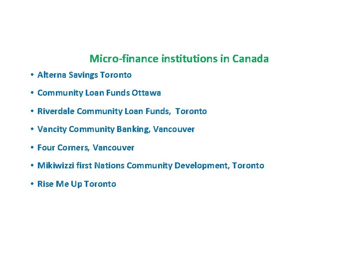 Micro-finance institutions in Canada • Alterna Savings Toronto • Community Loan Funds Ottawa •