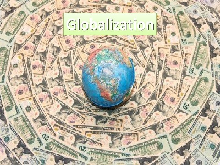 Globalization 85 