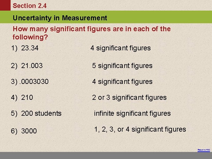 Section 2. 4 Uncertainty in Measurement How many significant figures are in each of