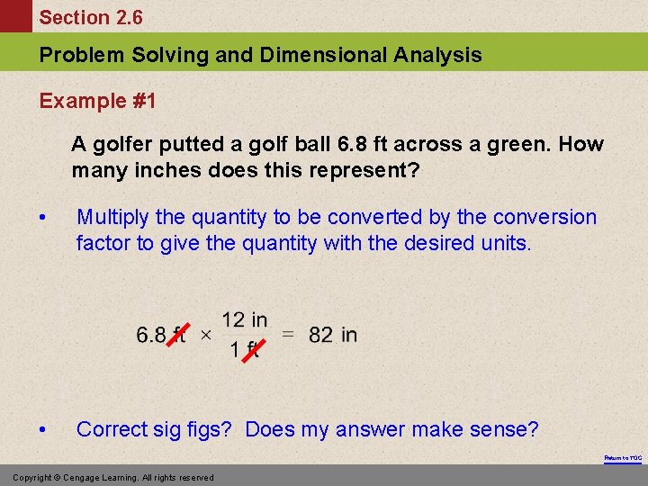 Section 2. 6 Problem Solving and Dimensional Analysis Example #1 A golfer putted a