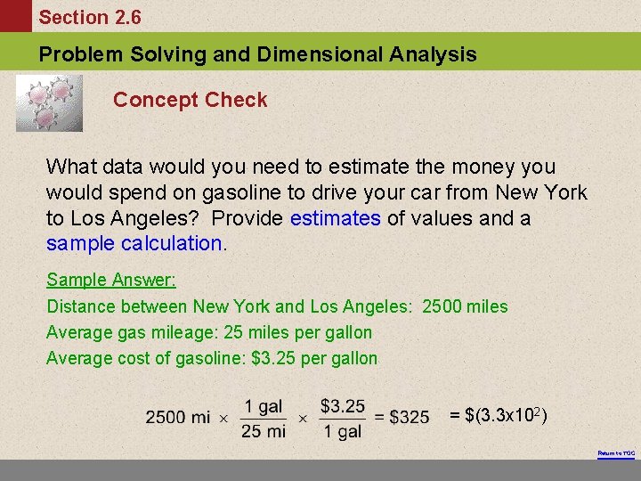 Section 2. 6 Problem Solving and Dimensional Analysis Concept Check What data would you