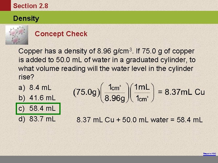 Section 2. 8 Density Concept Check Copper has a density of 8. 96 g/cm