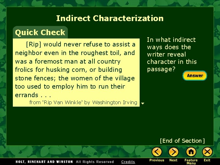 Indirect Characterization Quick Check [Rip] would never refuse to assist a neighbor even in