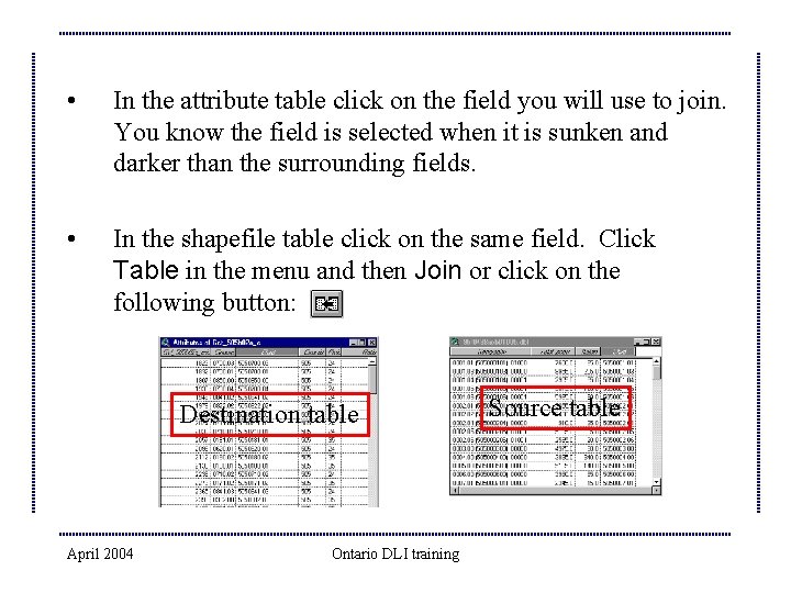  • In the attribute table click on the field you will use to