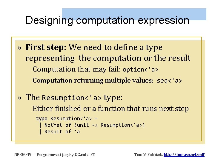 Designing computation expression » First step: We need to define a type representing the Designing computation expression » First step: We need to define a type representing the