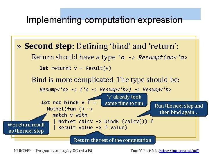 Implementing computation expression » Second step: Defining ‘bind’ and ‘return’: Return should have a Implementing computation expression » Second step: Defining ‘bind’ and ‘return’: Return should have a