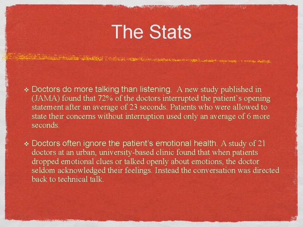 The Stats v Doctors do more talking than listening. A new study published in