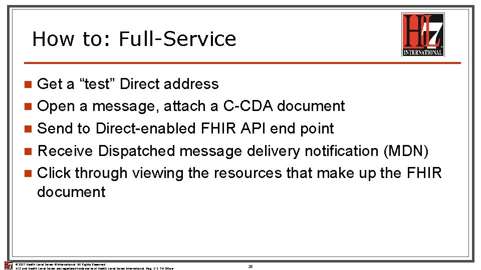 How to: Full-Service Get a “test” Direct address n Open a message, attach a