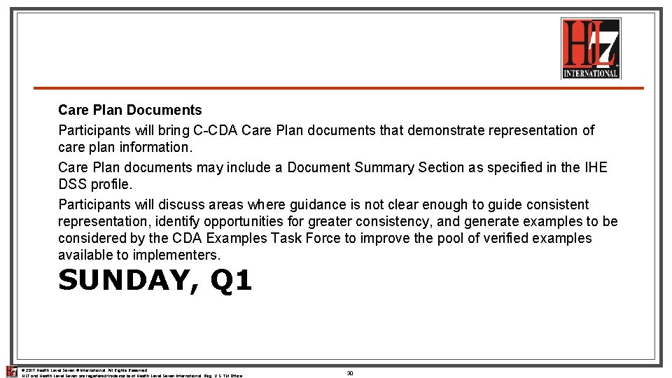Care Plan Documents Participants will bring C-CDA Care Plan documents that demonstrate representation of