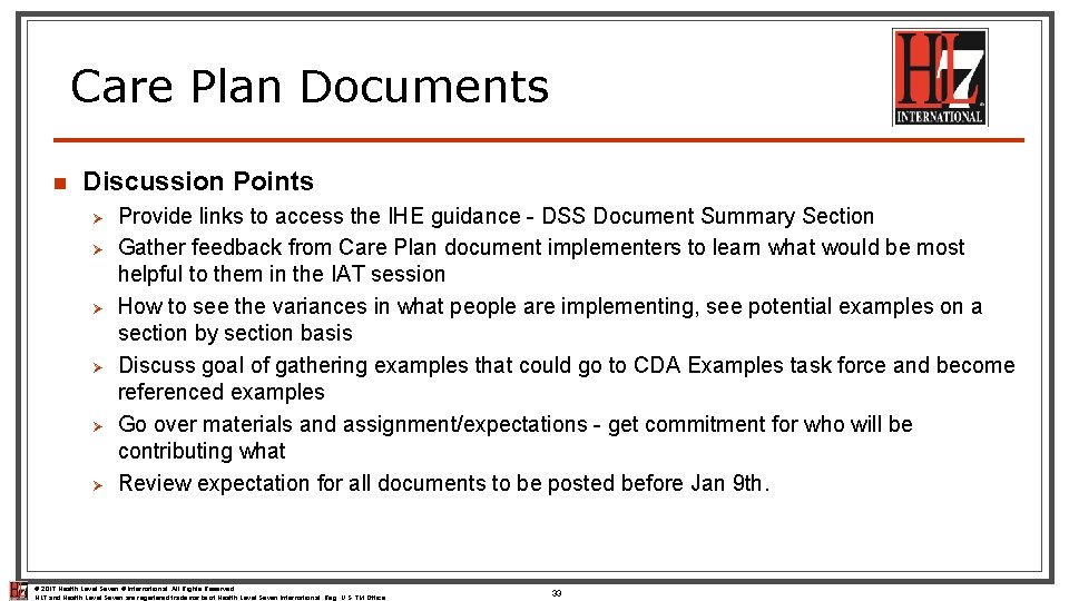 Care Plan Documents n Discussion Points Ø Ø Ø Provide links to access the