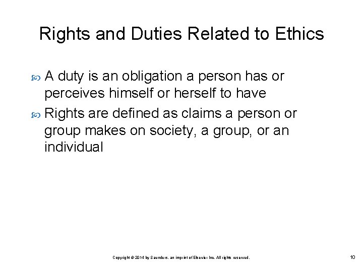 Rights and Duties Related to Ethics A duty is an obligation a person has Rights and Duties Related to Ethics A duty is an obligation a person has
