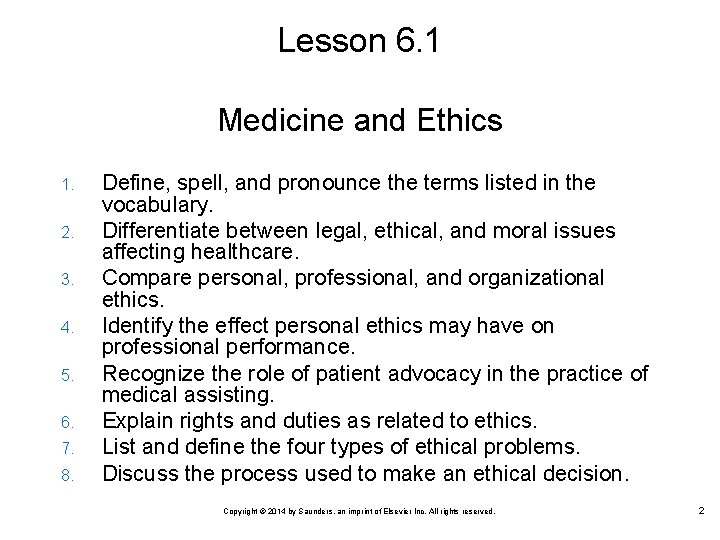 Lesson 6. 1 Medicine and Ethics 1. 2. 3. 4. 5. 6. 7. 8. Lesson 6. 1 Medicine and Ethics 1. 2. 3. 4. 5. 6. 7. 8.