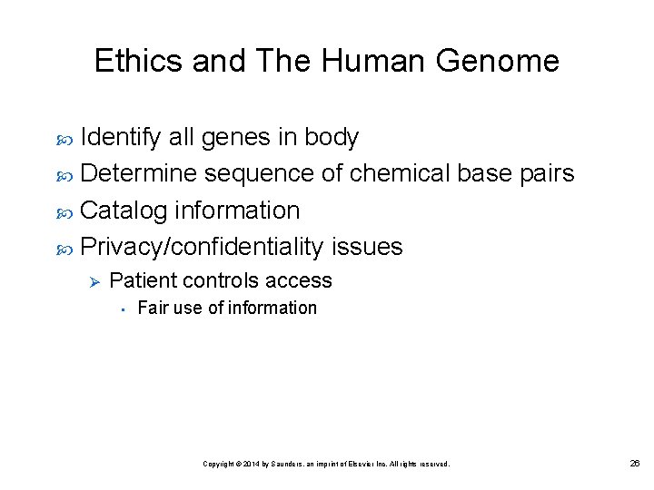Ethics and The Human Genome Identify all genes in body Determine sequence of chemical Ethics and The Human Genome Identify all genes in body Determine sequence of chemical