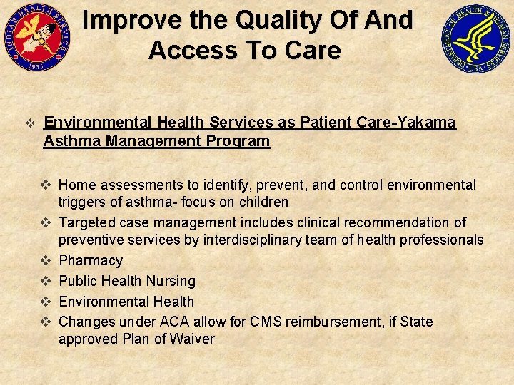  Improve the Quality Of And Access To Care v Environmental Health Services as