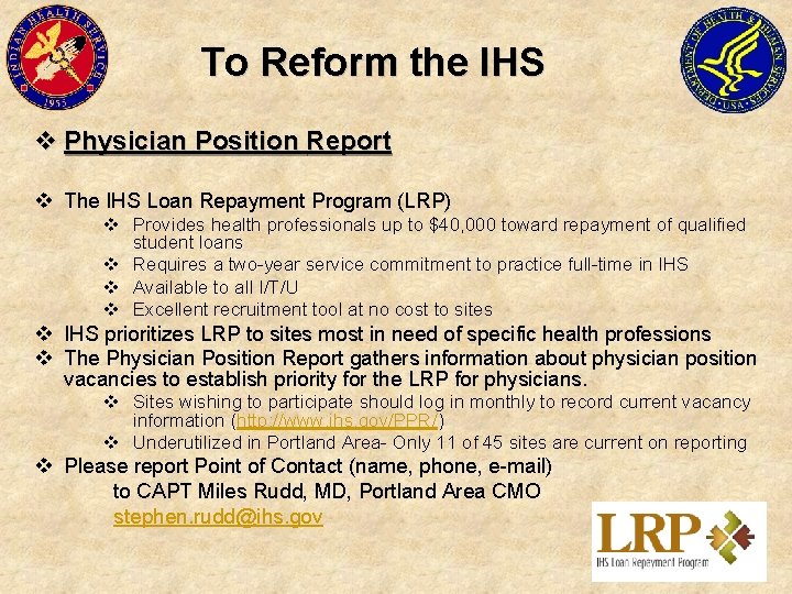 To Reform the IHS v Physician Position Report v The IHS Loan Repayment Program